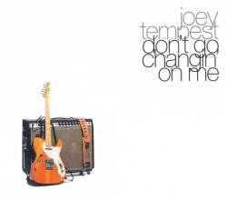 Joey Tempest : Don't Go Changin' on Me